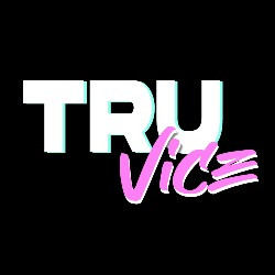 TRU VICE