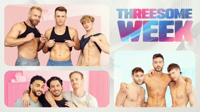 Threesome Week - Event Trailer with Brogan, Jackson Cooks, Paul, Danny Fantasy, Diego Silva, Holden Beau, Ryan Rush, Ryan Orion,