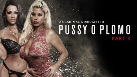 Abigail Mac Is Caught In Bridgette B's Web In Pussy O Plomo Part 3 